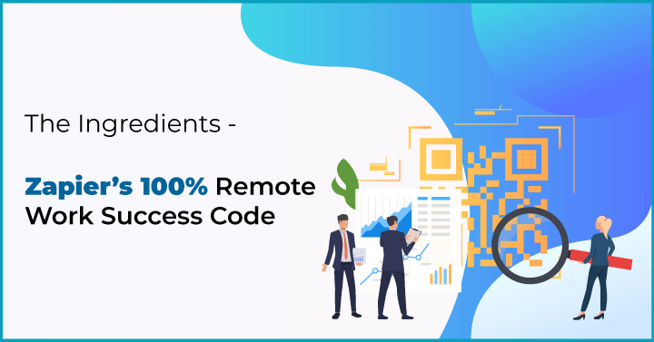 Zapier-100% remote team-ingredients