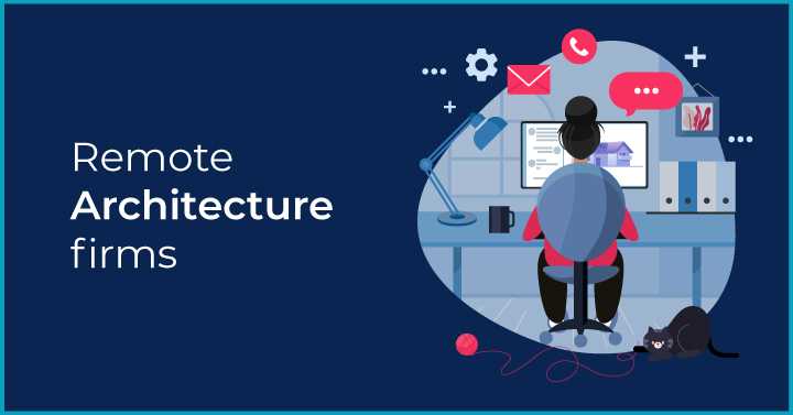 remote-architectural-firms-remote-working-for-architects