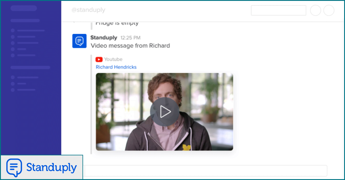 Standup video messsage