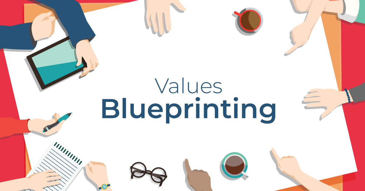 All you need to know about Values Blueprinting