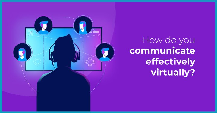 How to manage and influence your virtual team