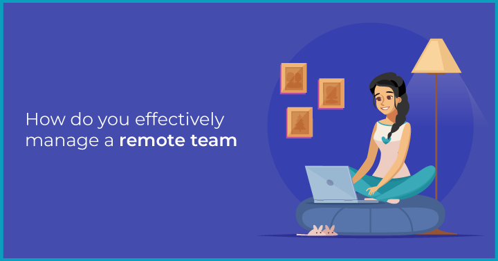 Anatomy of great remote team management