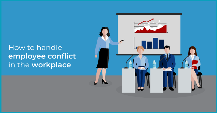 How to handle employee conflict in the workplace