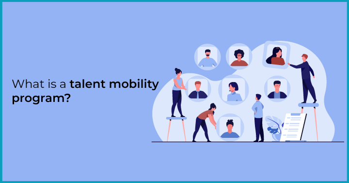 The role talent mobility plays in enhancing workflows