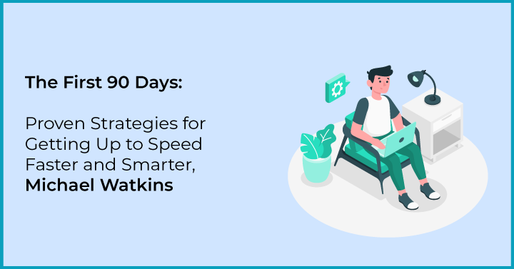 The First 90 Days