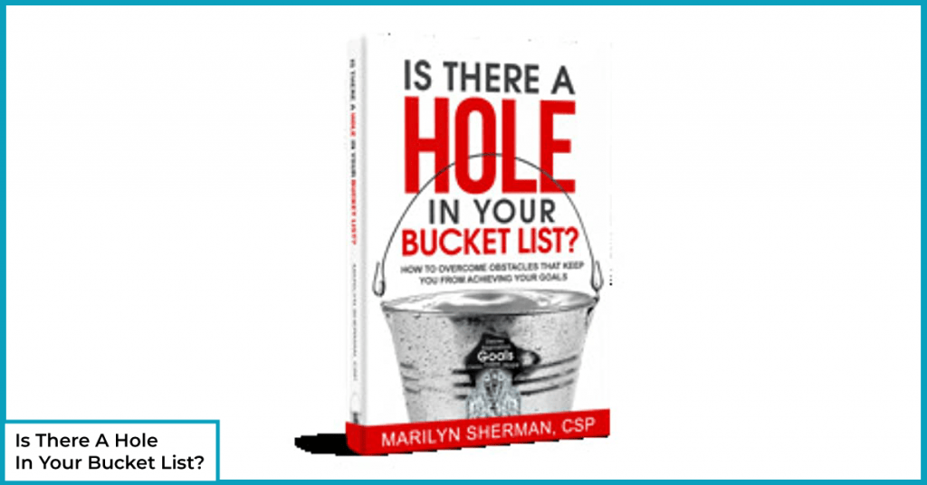 Is There A Hole In Your Bucket List?