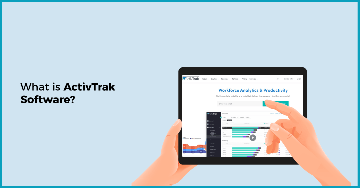 A Detailed ActivTrak Review to Understand Employee Monitoring