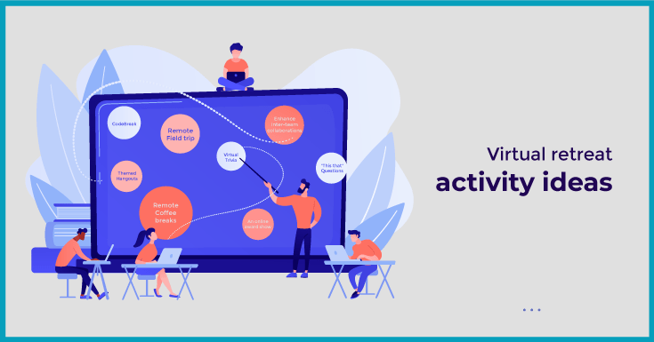 Virtual retreat activity ideas