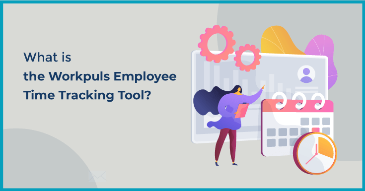 What is the Workpuls Employee Time Tracking Tool?