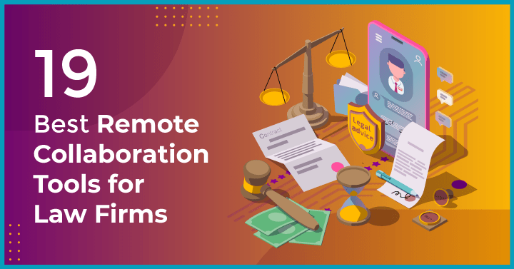 The 19 best remote collaboration tools for law firms