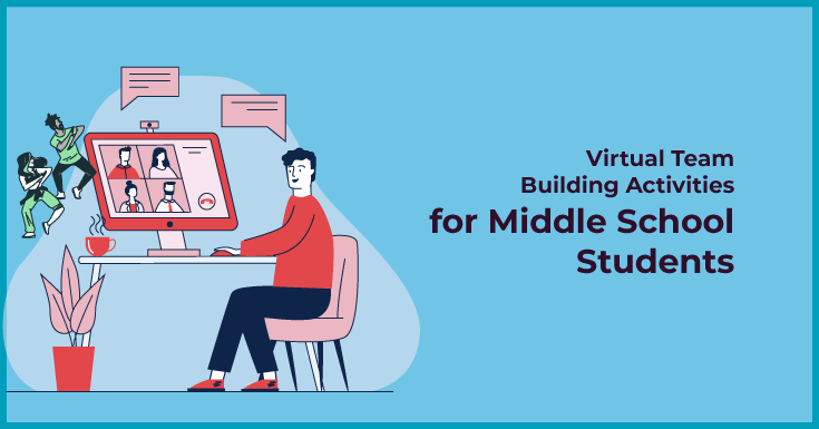 Virtual team building activities for middle school students 