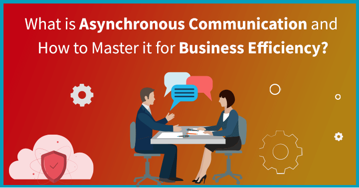 What is Asynchronous Communication?- Sorry, I was on Mute