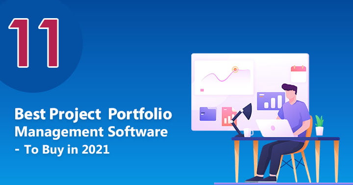 11 Best Project Portfolio Management Software to Buy in 2021
