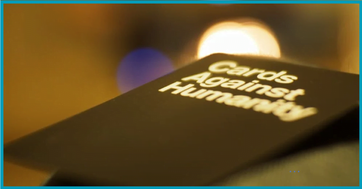 Cards against humanity