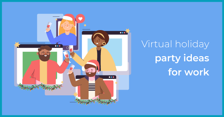 Virtual holiday Party Ideas for Work