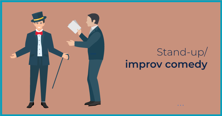 Stand-up/ improv comedy