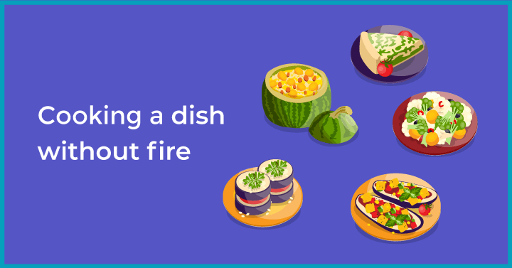 Cooking a dish without fire