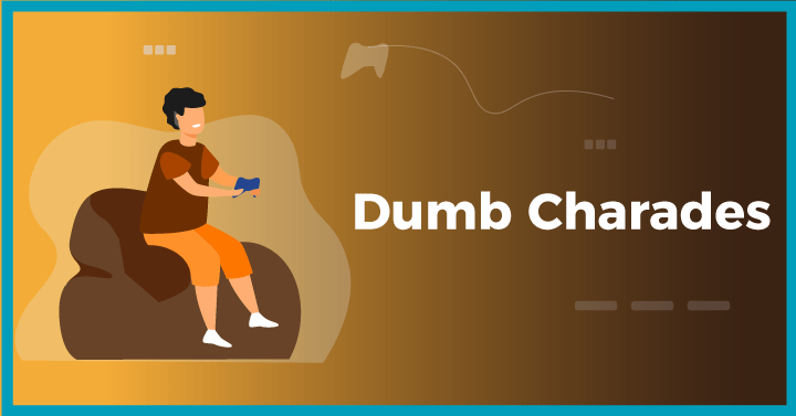 Dumb Charades
