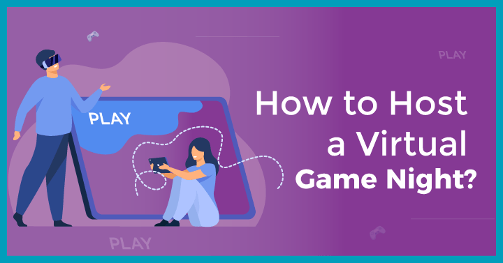 How to Host a Virtual Game Night