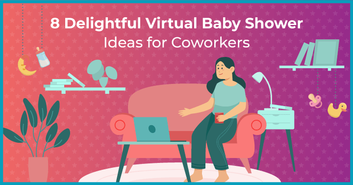 8 Delightful Virtual Baby Shower Ideas for Coworkers