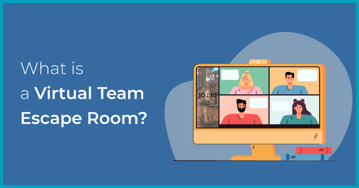 What is a Virtual Team Escape Room
