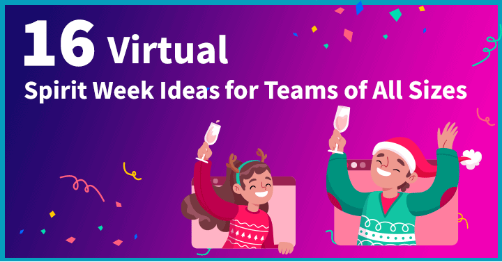 16 Virtual Spirit Week Ideas for Teams of All Sizes