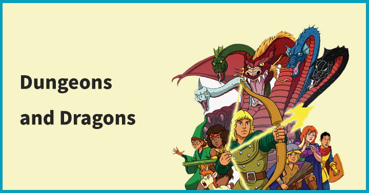 Dungeons and Dragons