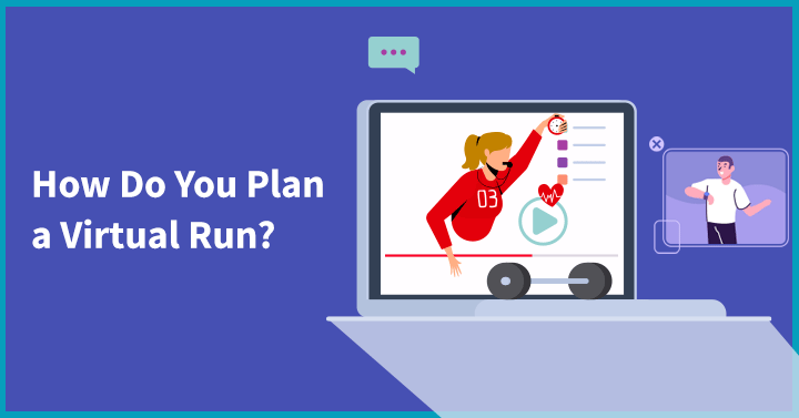 How Do You Plan a Virtual Run?