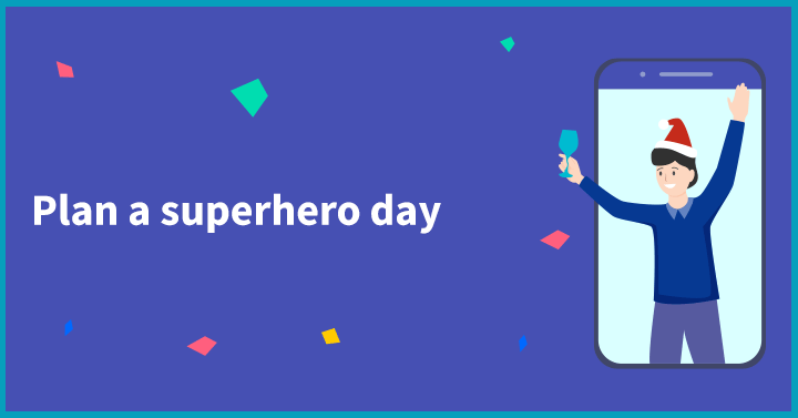 Plan a superhero day