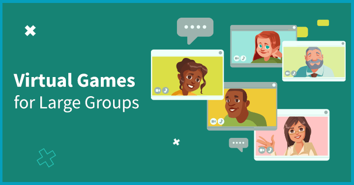 Virtual Games for Large Groups 2021