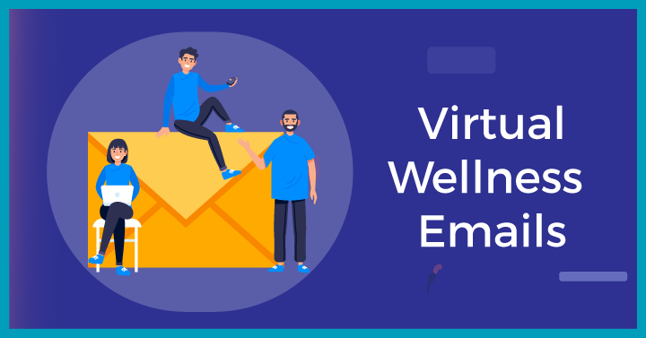 Virtual Wellness Emails