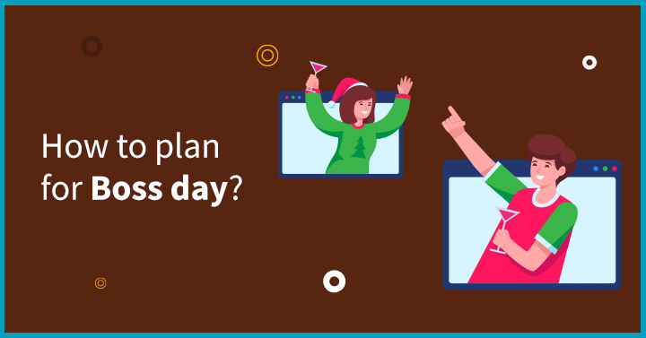 How to plan for Boss day?