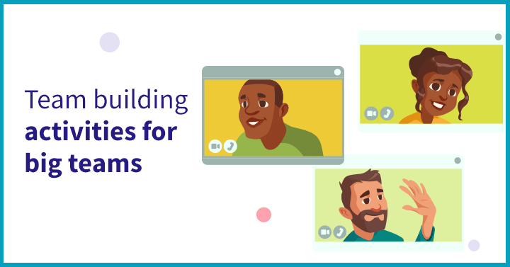 Team building activities for big teams
