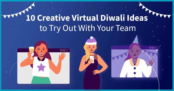 10 Creative Virtual Diwali Ideas to Try Out With Your Team