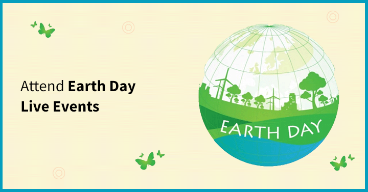 Attend Earth Day Live Events