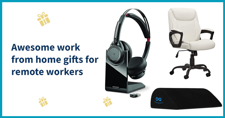 Awesome work from home gifts for remote workers