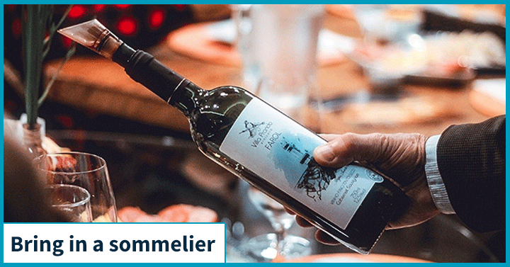 Bring in a sommelier