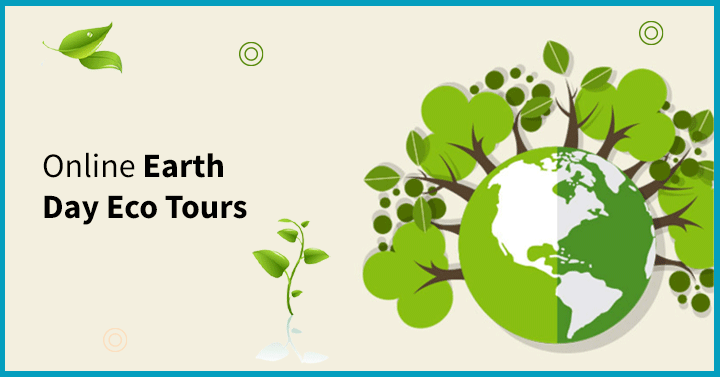 Online Earth Day Eco Tours