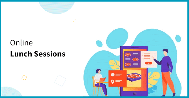 Online Lunch Sessions