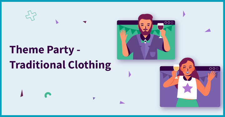 Theme Party - Traditional Clothing - virtual Diwali ideas