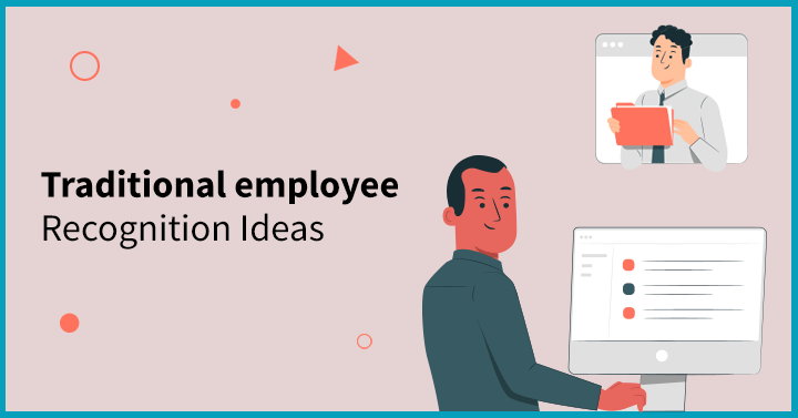 Formal/Traditional employee recognition ideas