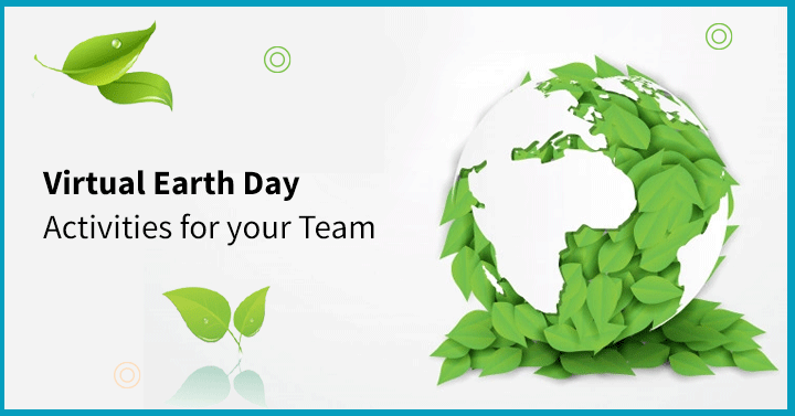 Virtual Earth Day Activities for your Team