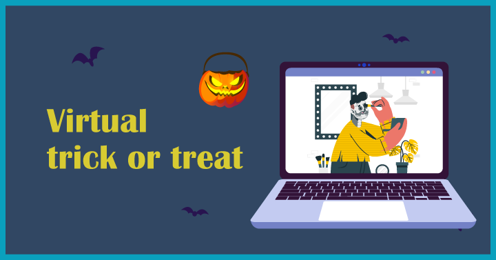 Virtual trick or treat