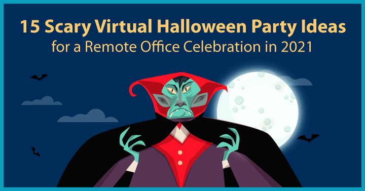 15 Scary Virtual Halloween Party Ideas for a Remote Office Celebration in 2022