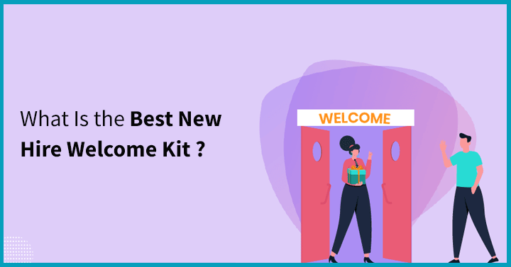 What Is the Best New Hire Welcome Kit