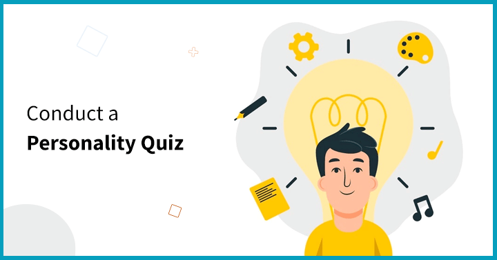 Conduct a Personality Quiz