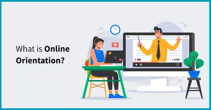 What is Online Orientation