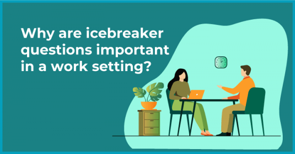 50+ Cheeky Ice Breaker Questions to Get Your Colleagues Talking - Sorry ...