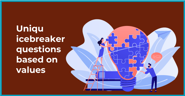 Unique ice breaker questions based on values