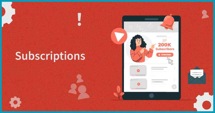 Subscriptions